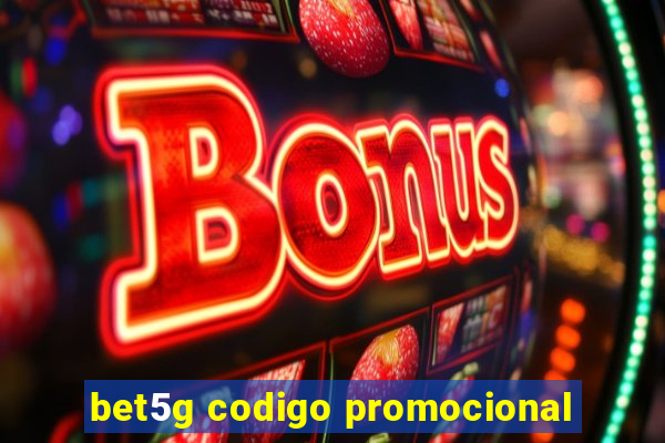 bet5g codigo promocional